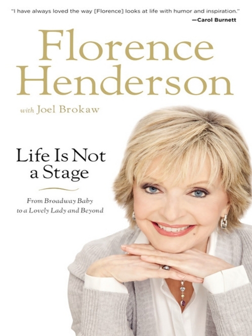 Title details for Life Is Not a Stage by Florence Henderson - Wait list